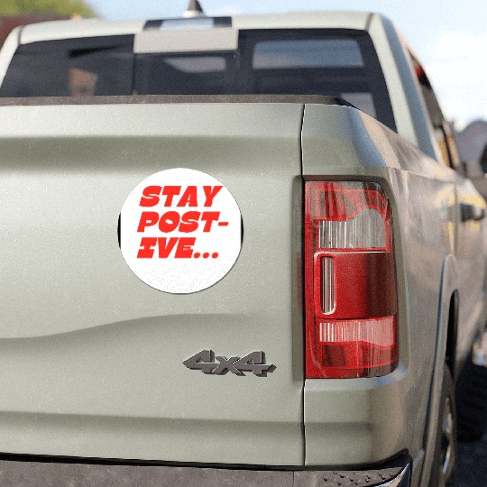 Bold Motivational Stay Positive Print Car Magnets