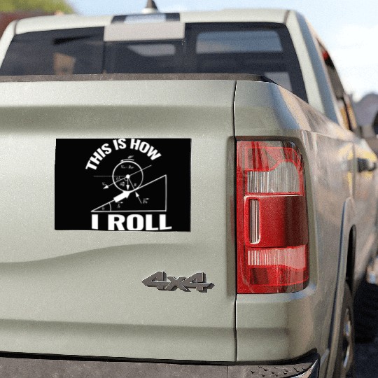 This is how I roll science physics chemistry gift Car Magnets