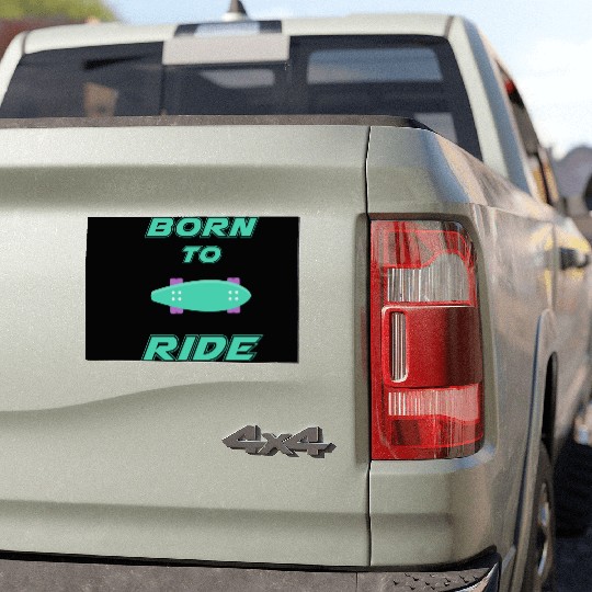 born to ride skateboard skate rider Car Magnets