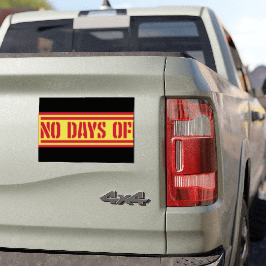 no days off quote Car Magnets