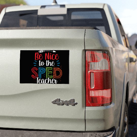 Be Nice To The Sped Teacher Special Education Cute Car Magnets