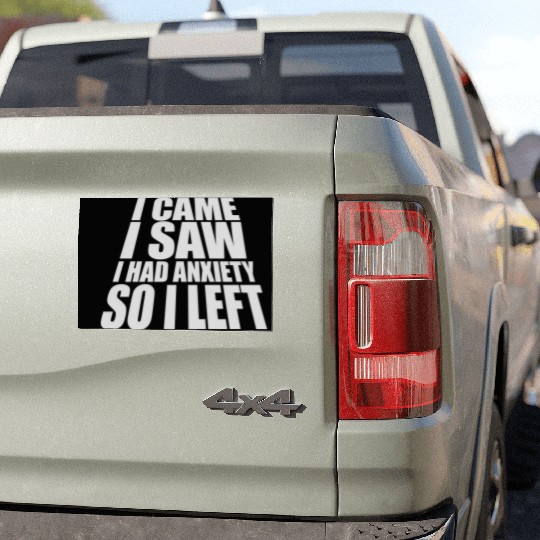 I had anxiety saying Car Magnets