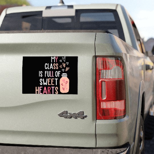 My Class Is Full Of SweetHearts Teacher Valentines Car Magnets