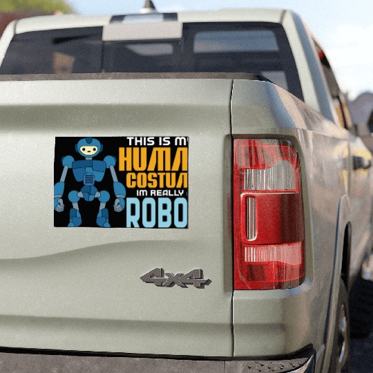 This Is My Human Costume Im Really A Robot Car Magnets