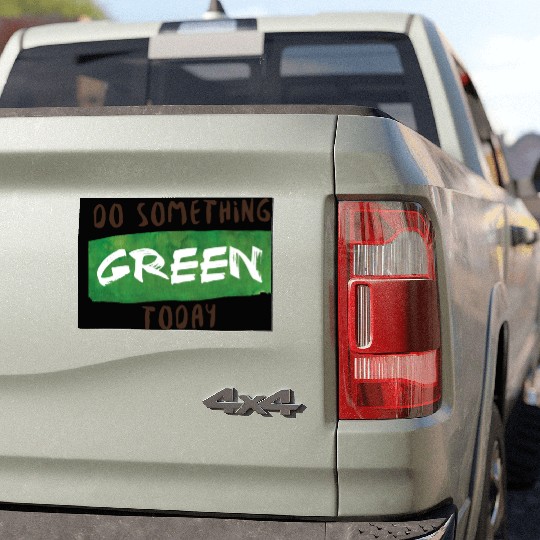 Do something green today Car Magnets
