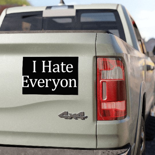 I Hate Everyone Car Magnets