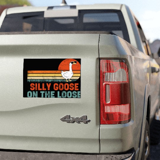 Silly Goose On The Loose Saying Car Magnets