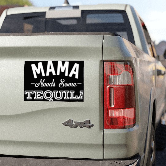 Mama Needs Some Tequila Alcohol Margarita Summer Car Magnets