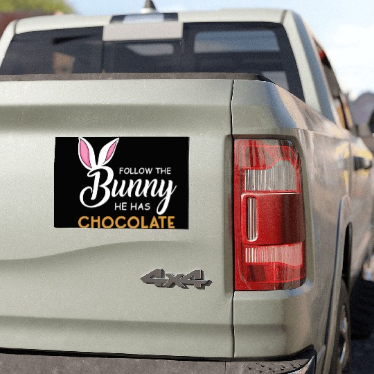 Happy Easter Follow The Bunny He Has Chocolate Car Magnets