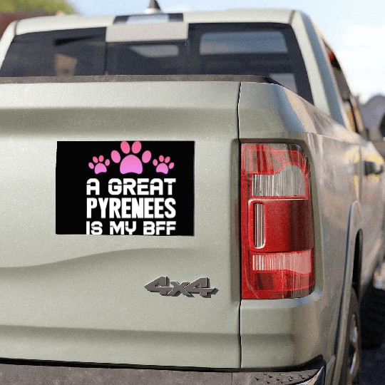 A Great Pyrenees Is My BFF Car Magnets