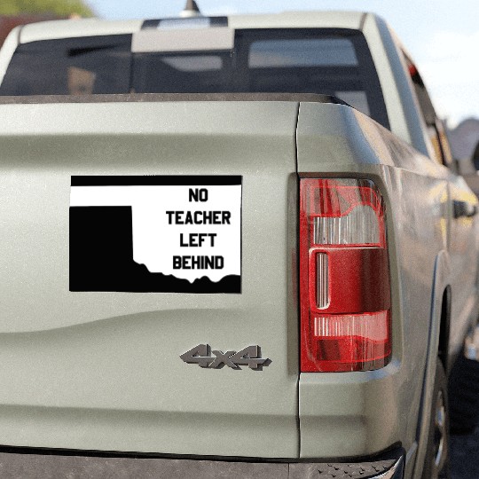 Oklahoma No Teacher Left Behind Protest Car Magnets