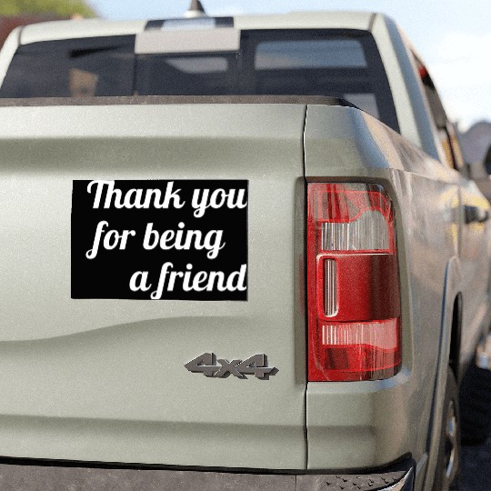 Thank You For Being A Friend Car Magnets