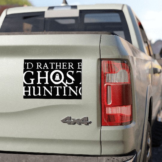 I'd Rather Be Ghost Hunting Car Magnets