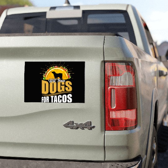 Will Train Dogs For Tacos Dog Trainer Job Saying Car Magnets