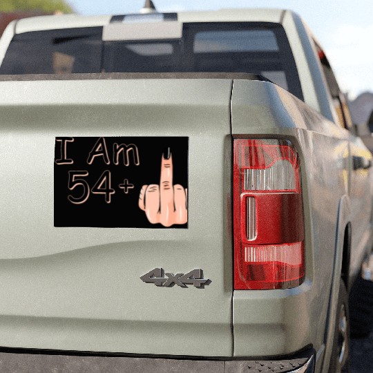 I Am 54 + 1 Middle Finger Car Magnets I Am 54 Plus,