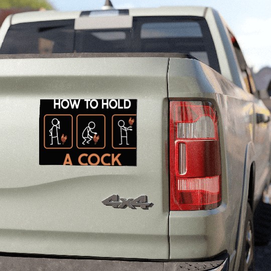 Funny How To Hold A Cock Chicken Farmer Car Magnets