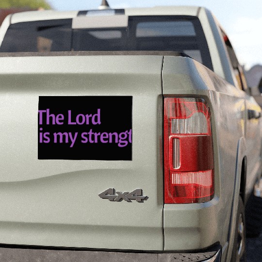 The Lord is my strength purple affirmation Car Magnets