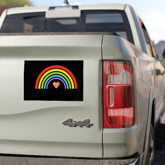 After Every Storm Comes a Rainbow Car Magnets