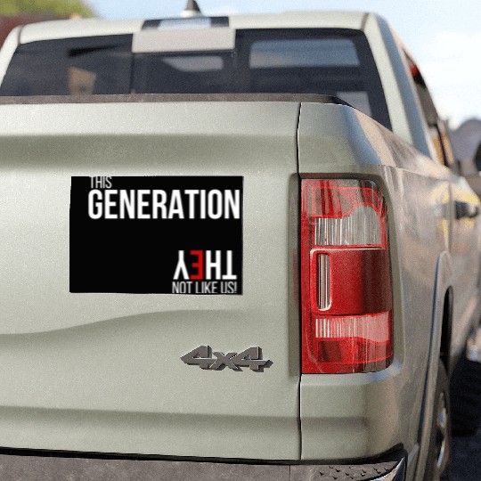 This generation, they not like us Car Magnets