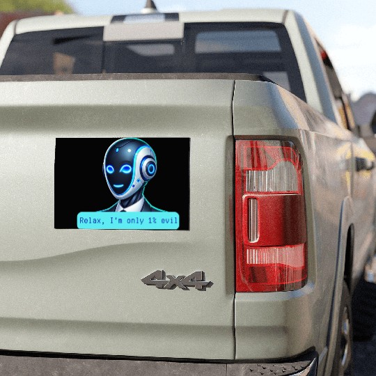 Relax I'm Only 1% Evil Funny AI Robot Design Car Magnets