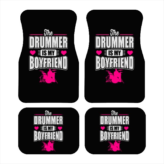 The drummer is my boyfriend Car Mats