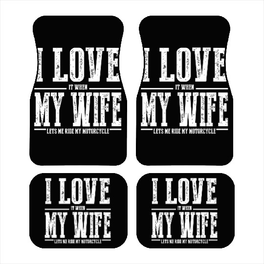 Motorcycle - I Love My Wife Funny Motorcycle Car Mats