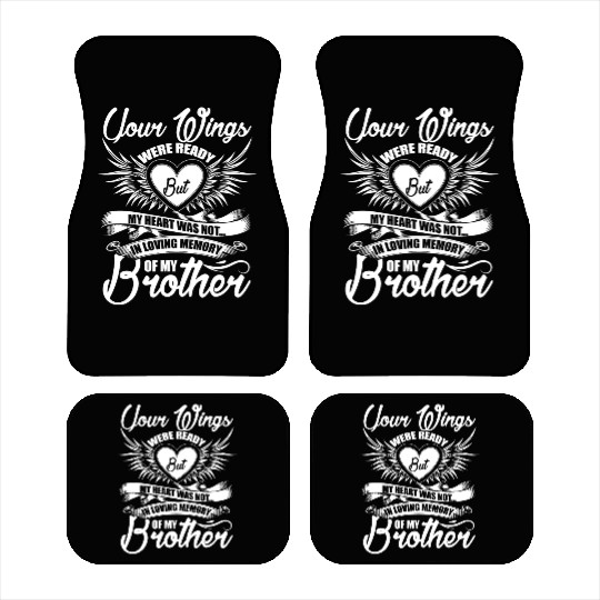 In Loving Memory Of My Brother Car Mats