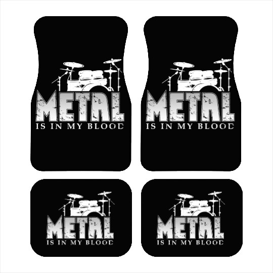 Metal is in my Blood perfect gift idea Car Mats