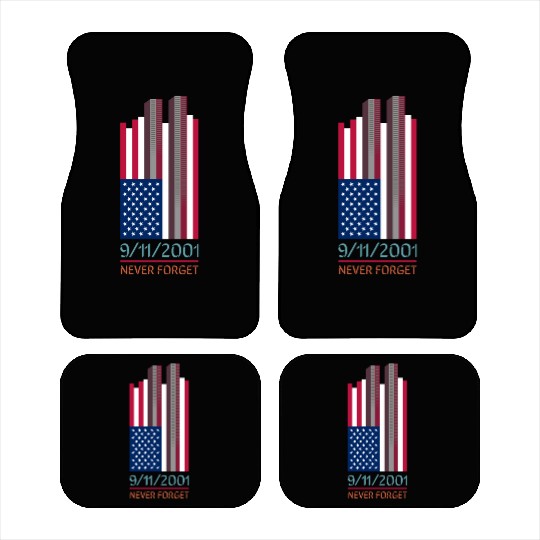 9-11-2001 We Will Never Forget - Patriot Day Car Mats