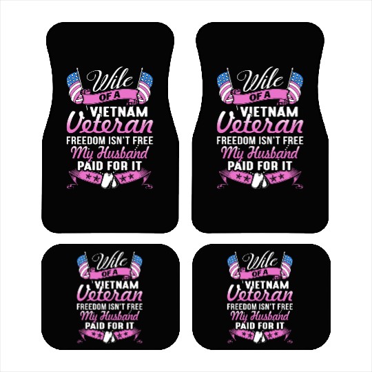 wife of a vietnam veteran freedom isnt free my hus Car Mats