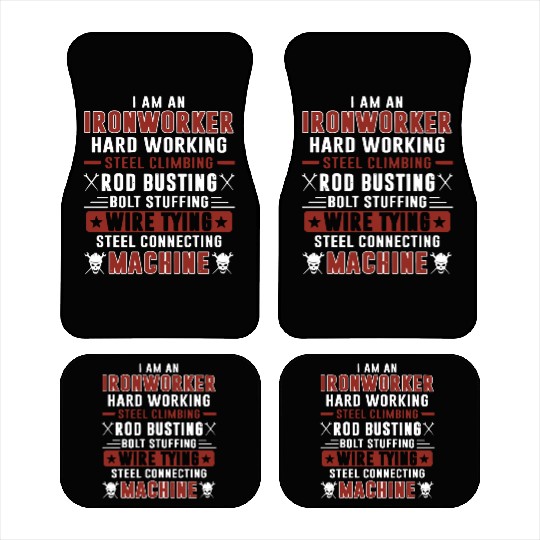 i am an ironworker hard working steel climbing rod Car Mats
