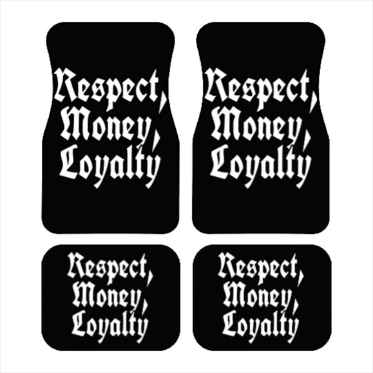 "Respect, Money, Loyalty" logo Car Mats