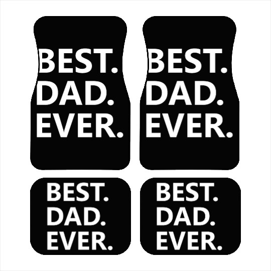 Best. Dad. Ever. Car Mats