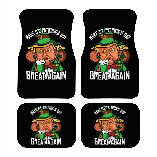 St Patrick's Day Trump Make St Paddy's Day Great Car Mats