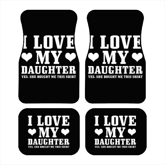 I Love My Daughter Car Mats