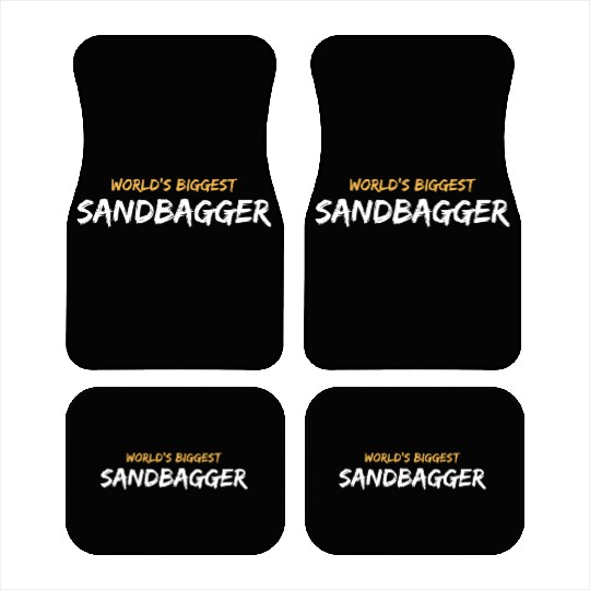 World'S Biggest Sandbagger Graphic Car Mats