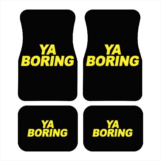 Ya Boring Brooklyn Nine Nine B99 Quotes Car Mats