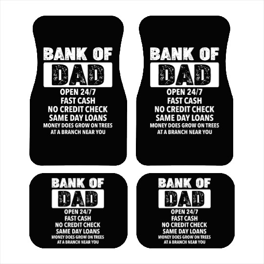 The Bank Of Dad Money Grows On Trees Father's Day Car Mats