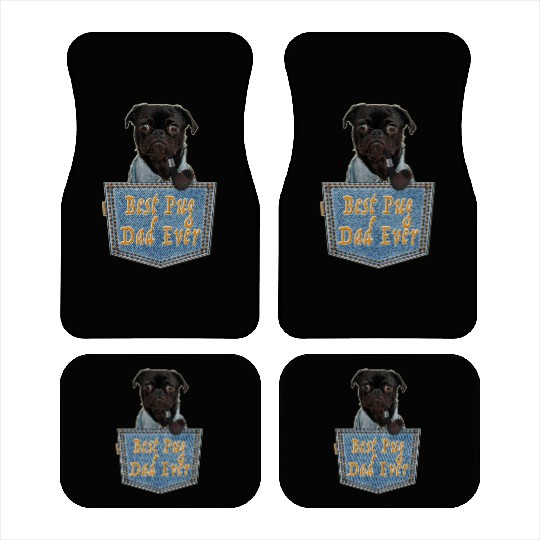 Daddy Pug; The Best Pug Dad Ever Car Mats