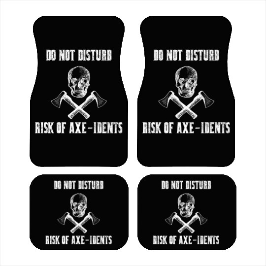 Do Not Disturb Risk Of Axe-Idents Axe Throwing Pun Car Mats