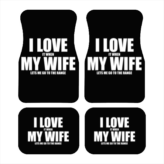 Shooting Range Car Mats I Love My Wife Gun Range Gft