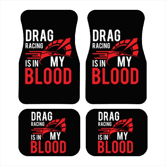 Cool Drag Racing Is In My Blood Drag Racing gift Car Mats