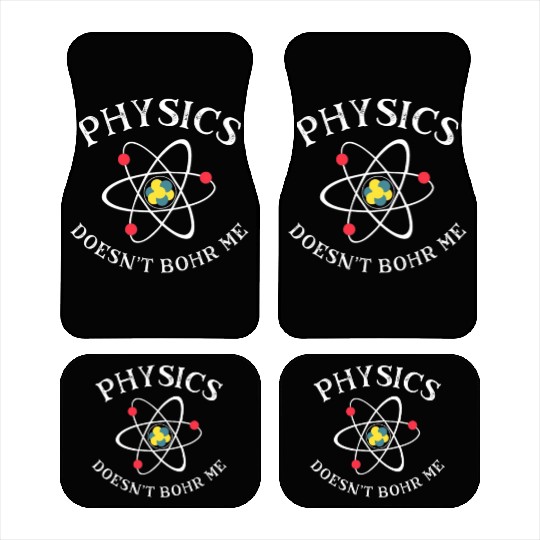 Funny Physics Nerd Science Geek Quantum Physics Car Mats