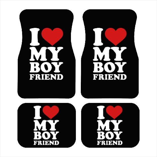 I love my boyfriend Car Mats