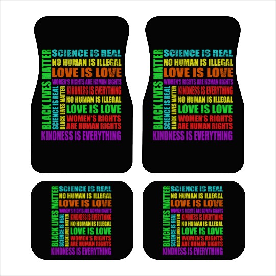 Science Is Real Black Lives Matter Love Is Love Car Mats