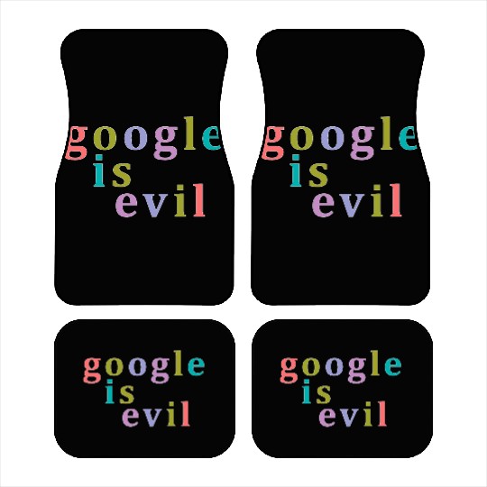Google Is Evil Nbr 01 Car Mats