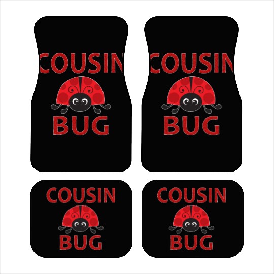 Cousin Bug Funny Ladybug Cousin Car Mats