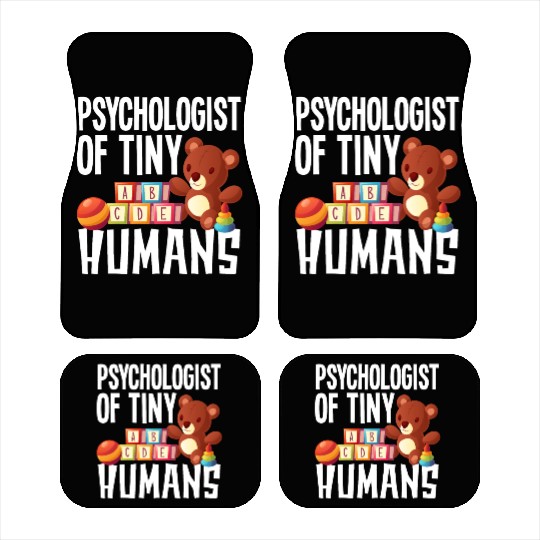 Psychologist Of Tiny Humans School psychologist Car Mats