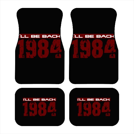 I'll be back in 1984 Car Mats