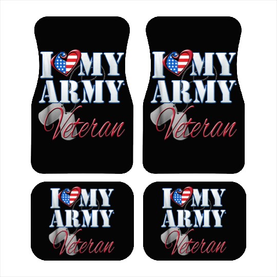 I Love My Army Veteran Patriotic Men Women Car Mats